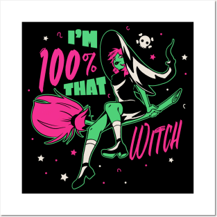 I'm 100% THAT Witch // Funny Halloween Witch on a Broomstick Posters and Art